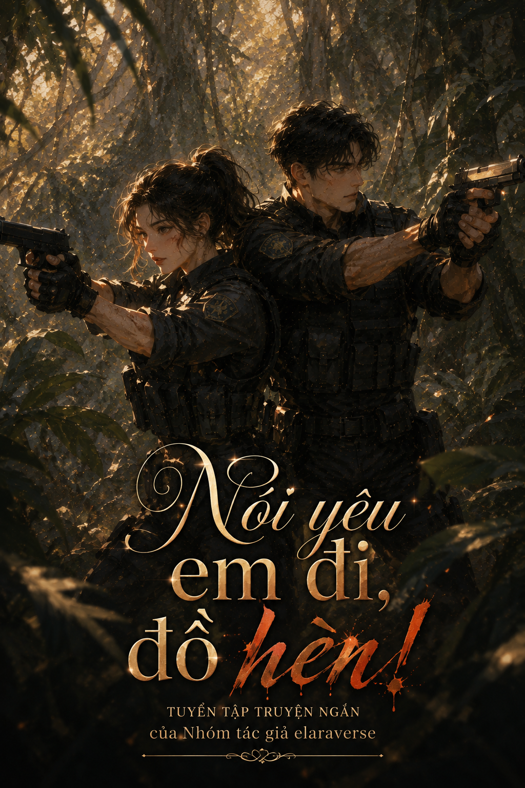 Nói yêu em đi, đồ hèn!